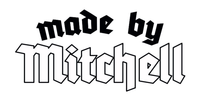 Made By Mitchell